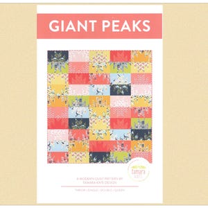 May include: A quilt pattern titled GIANT PEAKS by Tamara Kate Design. The cover features a grid of colorful squares with mountain-like shapes in shades of navy, coral, yellow, and light blue. Text includes A MODERN QUILT PATTERN BY TAMARA KATE DESIGN.