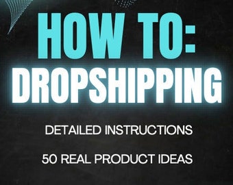 Detailed Dropshipping How To Guide and Ideas, 50 Real Dropshipping Ideas