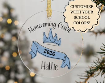 Homecoming Court, Acrylic, Custom school colors, Queen ornament, HOCO, prom, homecoming court, king gift, Customized, Personalized, HOCO