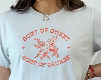 Sort of Sweet Sort of Savage Retro T Shirt, Vintage Rose Sarcastic TShirt, Funny Women's Vintage Aesthetic Shirt, Savage Woman Shirt