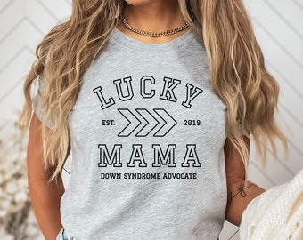 Custom Lucky Mama T Shirt, Down Syndrome Mama TShirt, The Lucky Few Parent Shirt, College Style Down Syndrome T Shirt