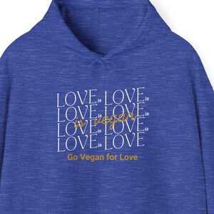 Vegan Love is Love Hoodie, Unisex Sweatshirt, Gift for Vegans, Cozy Pullover, Love-themed Apparel, Animal Activist Shirt, Animal Rights Wear