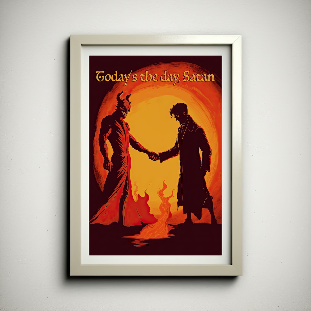 Today's the Day Satan Poster Deal with the Devil Poster Sell Your Soul