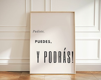 Pudiste Pudes Y Podras Minimalist Digital Prints for the Home Office | Spanish Inspirational Quotes | Typography | Aesthetic Art Gifts