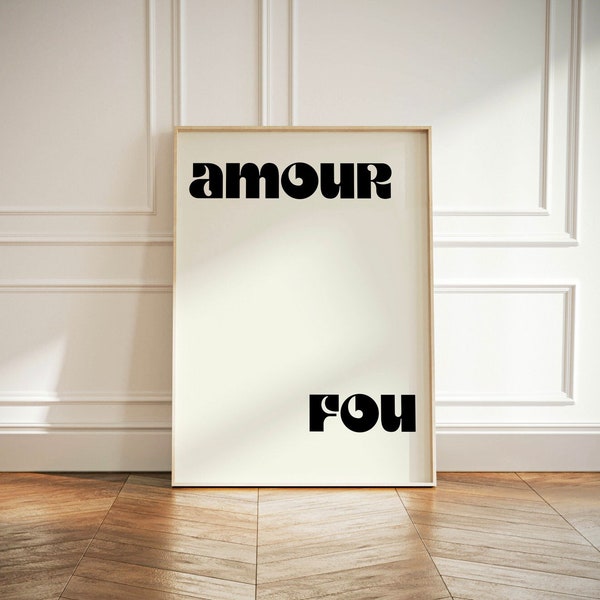 Amour Fou French Digital Prints for the Home Office | Crazy Love Amor | Typography | Aesthetic Art Gifts | Minimalist Poster | Black & White