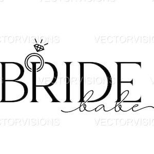 May include: Black and white graphic design featuring the words "BRIDE babe" in a stylish font. A diamond ring graphic is incorporated above the letter "B". The design is perfect for wedding-themed products.