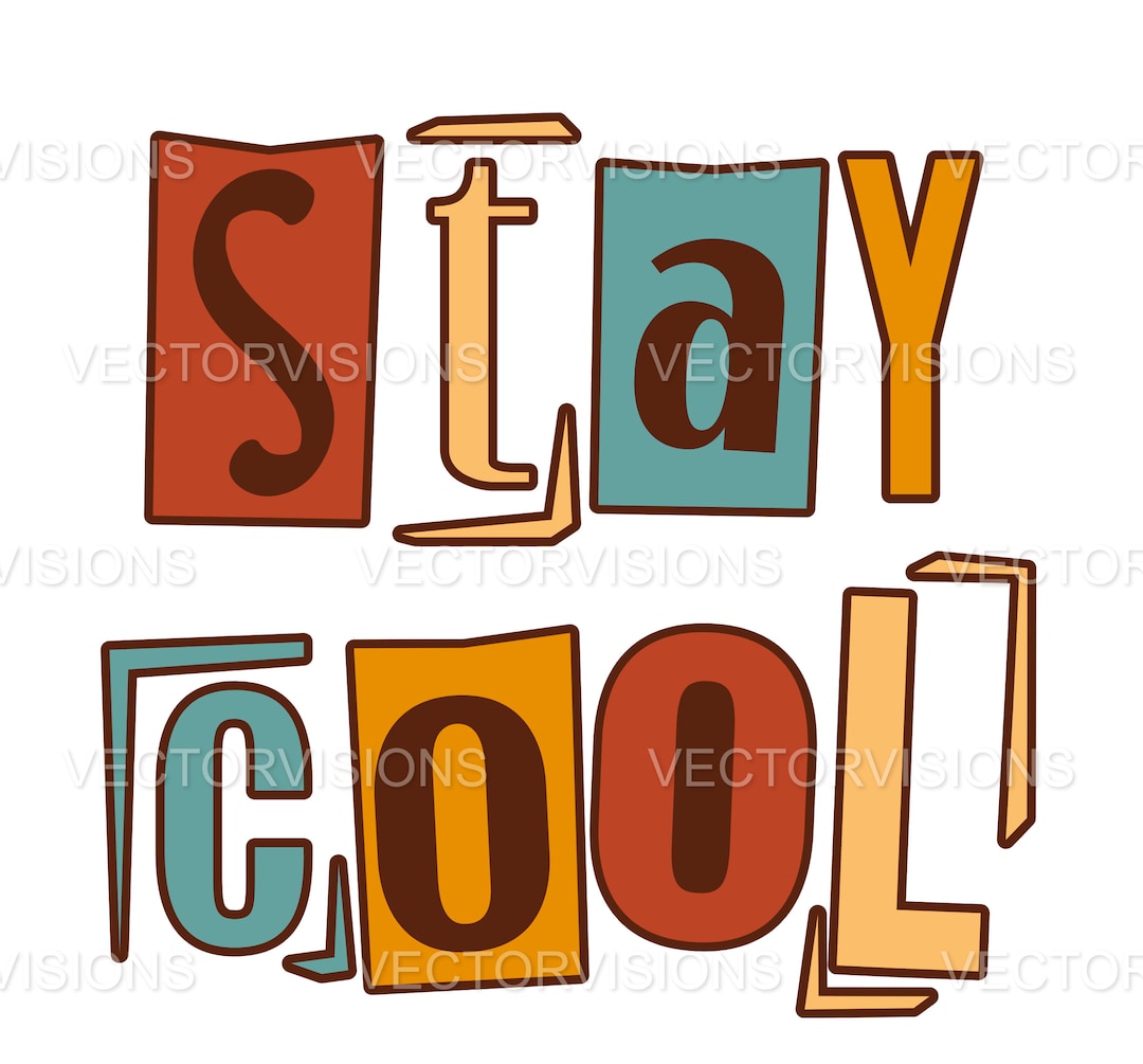 Stay Cool Clipart, Cool Clipart, Cool Quotes Clipart, Tshirt Ideas