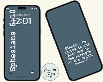 Encouraging Bible Verse Phone Wallpaper Set - Ephesians 6:10 - Lock Screen & Home Screen Designs for iPhone and Android