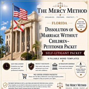 May include: A digital document packet titled The Mercy Method Florida Dissolution of Marriage Without Children-Petitioner Packet. It includes 9 fillable Word templates, legal icons, and text regarding self-litigation, rights, and court-ready forms.