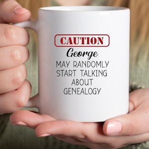 Personalized Genealogy Mug, Funny Genealogy Gift, Ancestry Researcher Mug, Family History Lover Mug, Genealogy Humor Talk About Genealogy