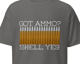 Got Ammo; Shell Yes - Men&#39;s Graphic Tshirt