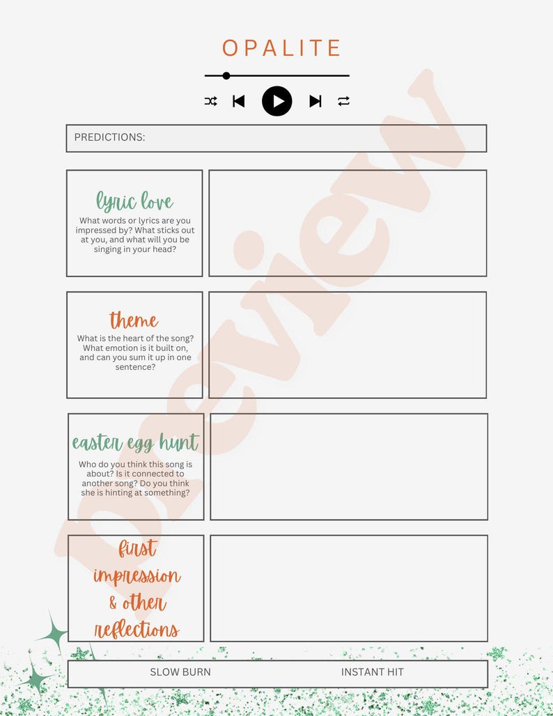 May include: A pale worksheet labelled "OPALITE" with a music player icon. It features sections for song predictions: lyric love, theme, easter egg hunt, and first impression & other reflections. The bottom has "SLOW BURN" and "INSTANT HIT" options.