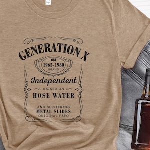 Gen X Whiskey Label Shirt: Funny Millennial Gift