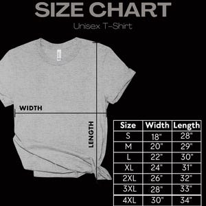 May include: A light gray unisex t-shirt with a size chart. The chart lists sizes S to 4XL, with corresponding width and length measurements in inches. The text "SIZE CHART" is at the top, with the shop's name and Etsy shop URL at the bottom.