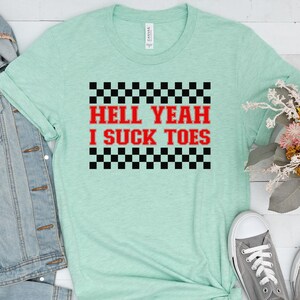 Camiseta "Demonios, sí, soy un asco", camiseta "Desquiciado", camiseta ofensiva, camiseta inapropiada, camisetas de grupo, camiseta divertida de aeropuerto, camiseta de vacaciones, camiseta de intercambio de camisetas Heather Prism Mint
