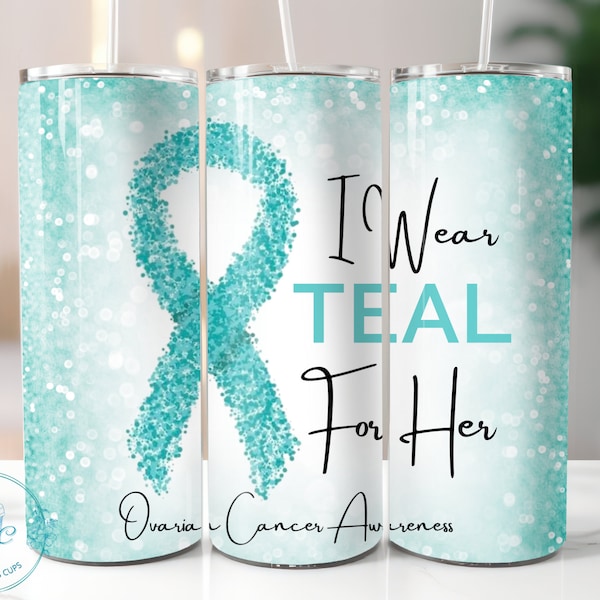 I Wear Teal For Her 20oz Tumbler Wrap