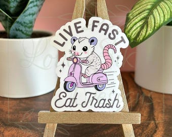 Live Fast Eat Trash Possum Sticker: Funny Waterproof Vinyl Decal