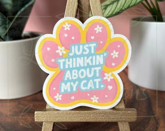 Just Thinking About My Cat Sticker: Waterproof Vinyl Decal for Laptop, eReader