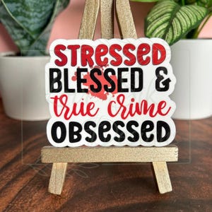 True Crime Obsessed Sticker: Waterproof Vinyl Decal
