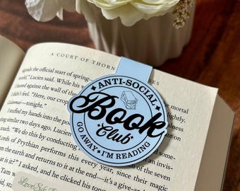 Anti-Social Book Club (Go Away I’m Reading) Magnetic Bookmark: Laminated Book Lover Gift