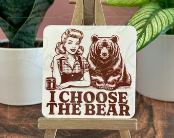 I Choose The Bear Sticker: Feminist, Waterproof Vinyl Decal