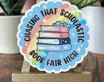 Chasing That Scholastic Bookfair High Sticker: Funny, Bookish, Waterproof Vinyl Decal