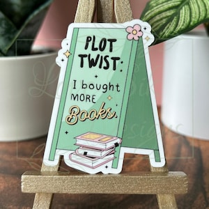Plot Twist I Bought More Books Sticker, Bookish, Funny, Cute Sticker, Waterproof, Waterbottle, Laptop, Kindle Sticker, Gift for Best Friend