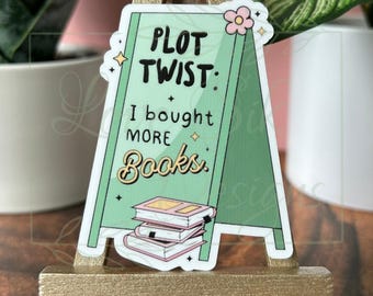 Plot Twist I Bought More Books Sticker: Funny, Bookish, Waterproof Vinyl Decal