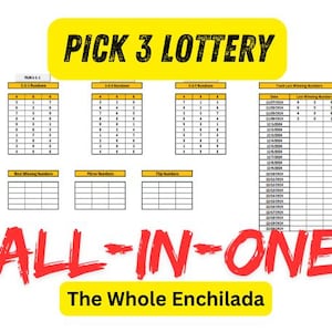 May include: A white chart with the text "PICK 3 LOTTERY" in a yellow rectangle. The chart includes tables with numbers and the text "ALL-IN-ONE" in red. The text "The Whole Enchilada" is in a yellow rectangle.