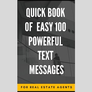 Supercharge Your Real Estate Conversations with Our Exclusive 100 Text Messages Guide!