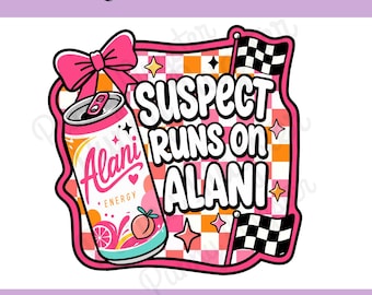 Verdächtiger Läuft auf Alani PNG | Lustiges Energy Drink Digital Design | Pink Coquette Checker PNG | Trendige Sublimationsdatei | Sofort Download