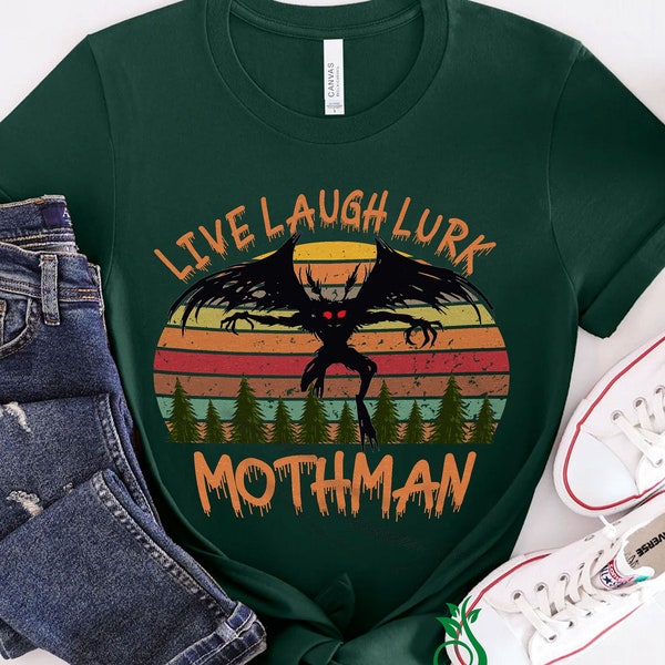 Live Laugh Lurk Mothman Shirt, Mothman Forever Cryptid Shirt, West Virginia, Mythical Creature Shirt, Cryptozoology Tee, Silver Bridge