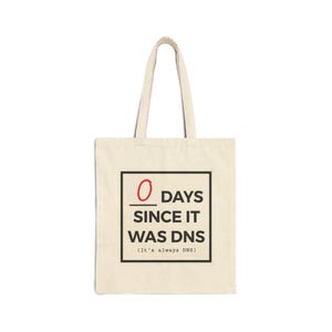 Sac fourre-tout « 0 jour depuis le DNS » (mème) | Sac fourre-tout en toile humoristique sur le thème de la technologie