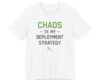 Camiseta "O Caos é a Minha Estratégia de Implantação" | Camiseta engraçada para Engenheiro DevOps, Camiseta com Humor sobre Programação
