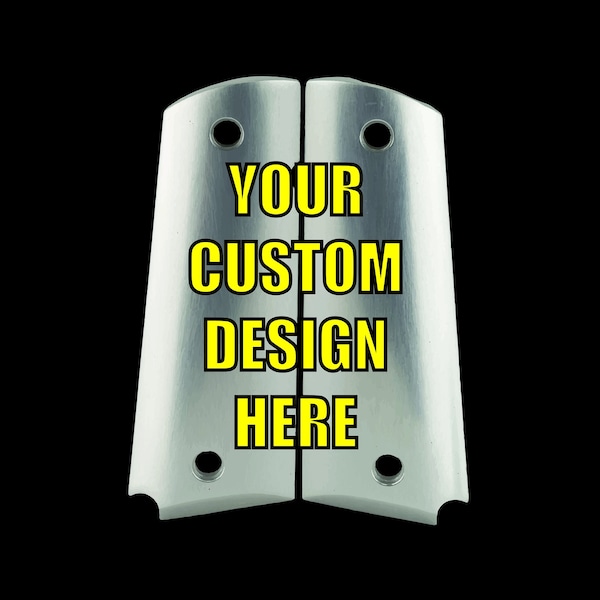 Custom Designed just for you 1911 grips