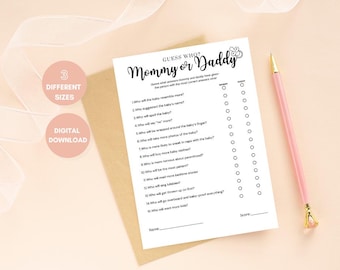 May include: A printable game for a baby shower, titled "Guess Who? Mommy or Daddy". The game has 16 questions about the parents-to-be, with two columns for players to circle their answers.