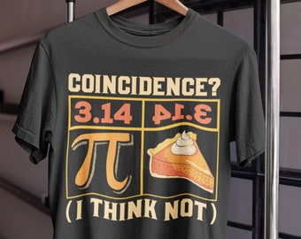 Pi Day Shirt, Funny Math Shirt, Math Teacher Gift, Math Lover Shirt, Funny Math Shirt, Pi Day Gift