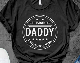 Husband Daddy Protector Hero Shirt, Father's Day Gift, Gifts for Dad, Dad Shirt, Father Shirt, Daddy Shirt, Best Dad