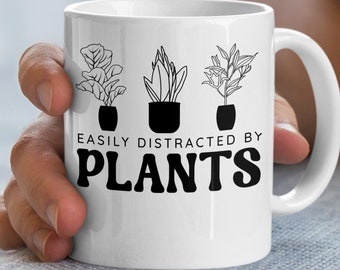 Easily Distracted By Plants Mug, Farmer Mug, Gardening Mug, Gardening Mug, Plant Mug, Gardening Gift, Plant Lover Mug