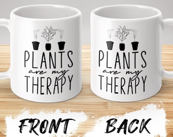 Plants Are My Therapy Mug, Farmer Mug, Gardening Mug, Gardening Mug, Plant Mug, Gardening Gift, Plant Lover Mug