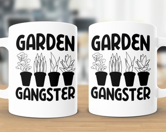 Garden Gangster Mug, Farmer Mug, Gardening Mug, Gardening Mug, Plant Mug, Gardening Gift, Plant Lover Mug