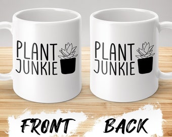 Plant Junkie Mug, Farmer Mug, Gardening Mug, Gardening Mug, Plant Mug, Gardening Gift, Plant Lover Mug