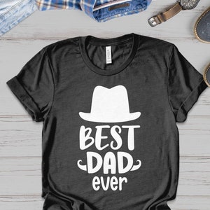 Best Dad Ever Shirt, Father Shirt, Father&#39;s Day Shirt, Father&#39;s Day Gift, Funny Father&#39;s Day Gift