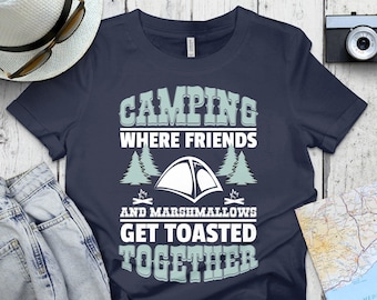 Camping Friends And Marshmallows Get Toasted Shirt, Camping Shirt, Hiking Shirt, Adventure Hoodie, Gift For Hiker
