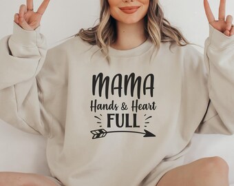 Mama Hands & Heart Full Shirt, Comfort Colors Mother's Day Shirt, Gift for Mom, Mother's Day, Mother's Day Sweatshirt