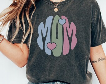 Mom Shirt, Comfort Colors Mother's Day Shirt, Gift for Mom, Mother's Day, Gift for Mother's Day Sweatshirt
