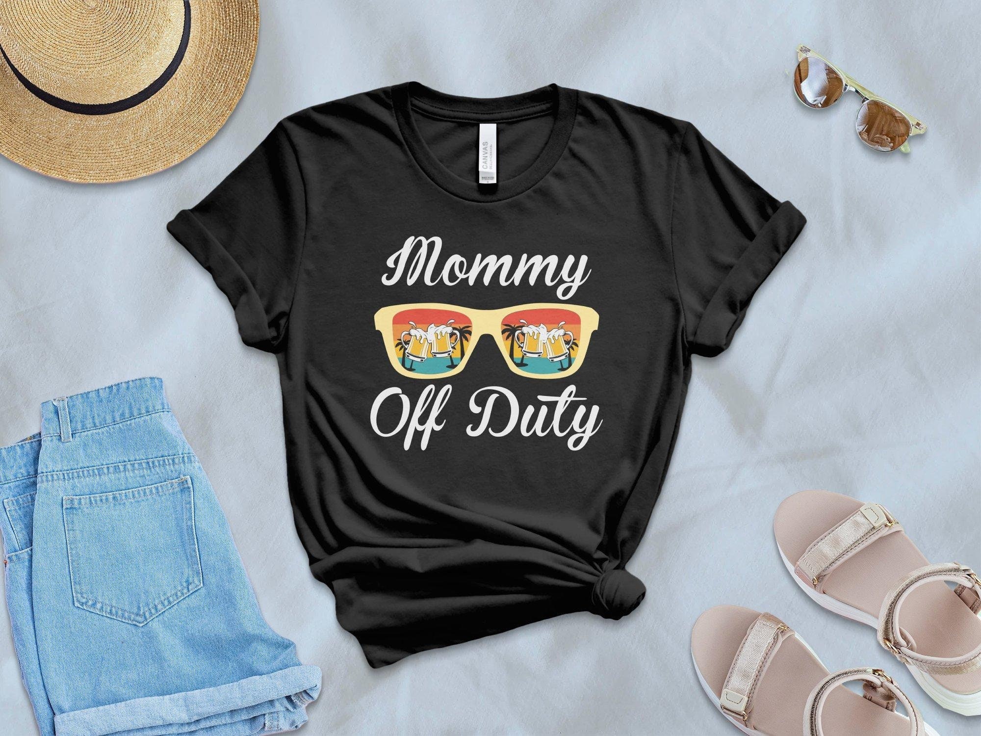 Mommy Off Duty Shirt, Beach Shirt, Summer Vibes Shirt, Summer Vacation Shirt, Summer Shirt, Summer Vacation