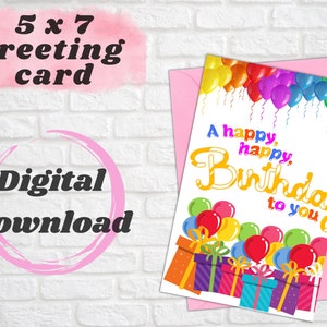 Happy Birthday | 5 x 7 greeting card | Happy birthday card | digital download Birthday card | Instant download | printable Birthday card