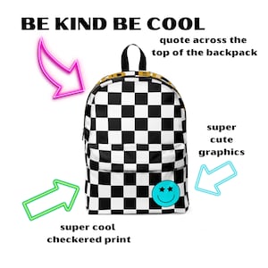 Black and White Checker &quot;Be Kind Be Cool&quot; Backpack