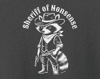 Raccoon Sheriff Hoodie / Funny Animal Graphic Sweatshirt / Gift for Wildlife Lovers / Cozy Raccoon Hooded Jumper / Cute Animal Pullover
